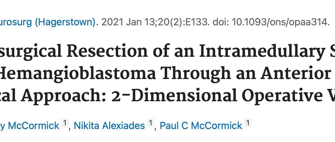 Dr. McCormick Publishes Innovative Technique for Microsurgical Removal of a Rare Spinal Cord Tumor